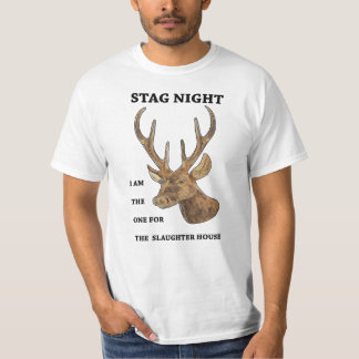 Camiseta Noite de Stag. Sou eu que sou a casa de abate
