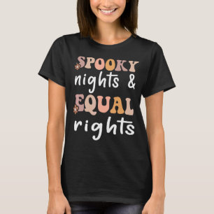 Camiseta Noites assustadoras e direitos iguais Groovy desce