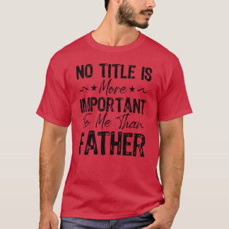 Camiseta Noitle É Mais Importanto Mehan Padre Engraçado