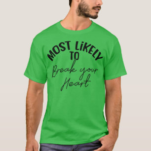 Camiseta Noiva de Casamento Engraçada Mais Provável Dama de