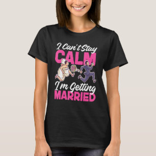 Camiseta Noiva de ser eu não posso ficar calmo, vou me casa