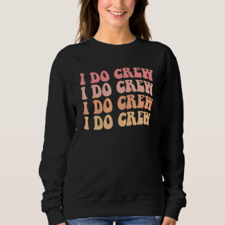 Camiseta Noiva Eu Faço Tripulação Retro Despedida de Soltei