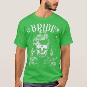 Camiseta Noiva ou Morra Até que a Morte Nos Separe Festa Gó