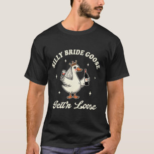 Camiseta Noiva Para Ser Bebendo De Casamento, Bobo Goose Ge