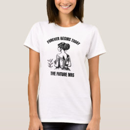 Camiseta Noiva SVG para Sempre Começa Hoje - A Futura Sra