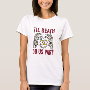 Camiseta Noivado De Halloween A Morte Nos Faz Parte