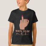 Camiseta Noivado Engraçado Em Breve Ser A Sra. Bachelorette<br><div class="desc">Noivado Engraçado Em Breve Ser A Sra. Festa de solteira Envolvida</div>