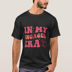 Camiseta Noivado Engraçado Na Minha Era Envolvida Bachelore