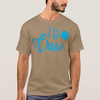 Camiseta Noivas Divertidas Noiva Despedida de Solteira I Do