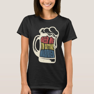 Camiseta Noivo Dizendo Cerveja Me Casado Festa de Despedida