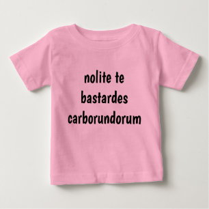 Camiseta nolite o bastardes carborundorum