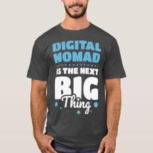 CAMISETA NOMAD DIGITAL É A PRÓXIMA GRANDE COISA