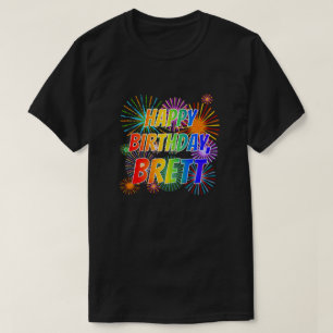 Camiseta Nome "BRETT", Diversão "FELIZ ANIVERSÁRIO"