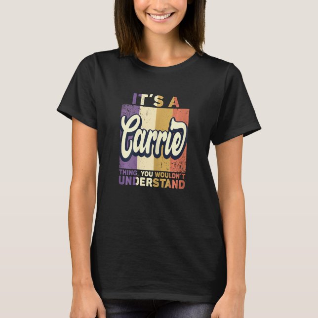 Camiseta Nome Carrie - É uma coisa da Carrie (Frente)