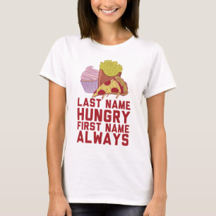 Camiseta Nome com fome de FFirst do sobrenome sempre