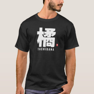 Camiseta nome da família kanji - Tachibana