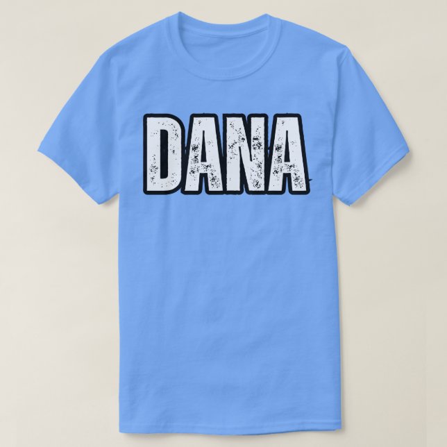 Camiseta Nome Dana Presente Aniversário de Feriado de Anive (Frente do Design)