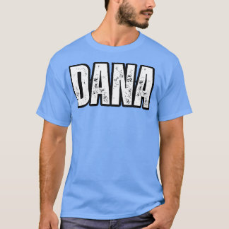 Camiseta Nome Dana Presente Aniversário de Feriado de Anive