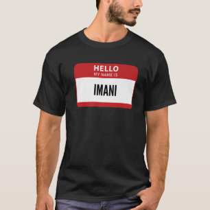 Camiseta Nome de etiqueta Imani, Olá Meu Nome É Imani