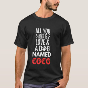 Camiseta Nome do Cachorro Design - Tudo que você precisa é