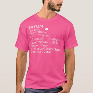 Camiseta Nome Do Estrato Tatum Definição Tatum Nome Da Mulh