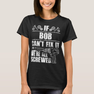 Camiseta Nome do presente BOB Corrigir Engraçado Aniversári