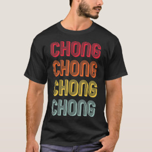 Camiseta Nome do presente CHONG Personalizado Funny Retro V