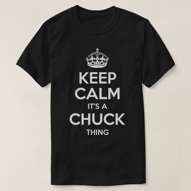 Camiseta Nome do presente do CHUCK Mantenha a calma Piada p (Frente do Design)