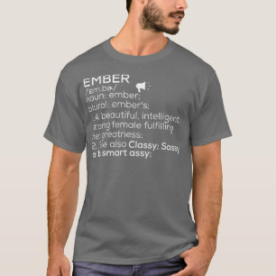 Camiseta Nome Ember Definição Ember Nome da Mulher Ember Em