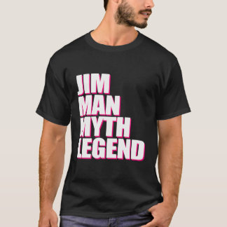 Camiseta Nome Jim Man Myth Legend Engraçado