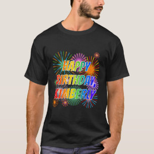 Camiseta Nome "KIMBERLY", Diversão "FELIZ ANIVERSÁRIO"