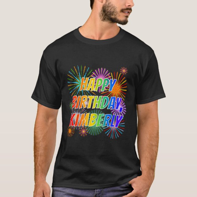 Camiseta Nome "KIMBERLY", Diversão "FELIZ ANIVERSÁRIO" (Frente)