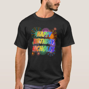 Camiseta Nome "NICHOLAS", Diversão "FELIZ ANIVERSÁRIO"
