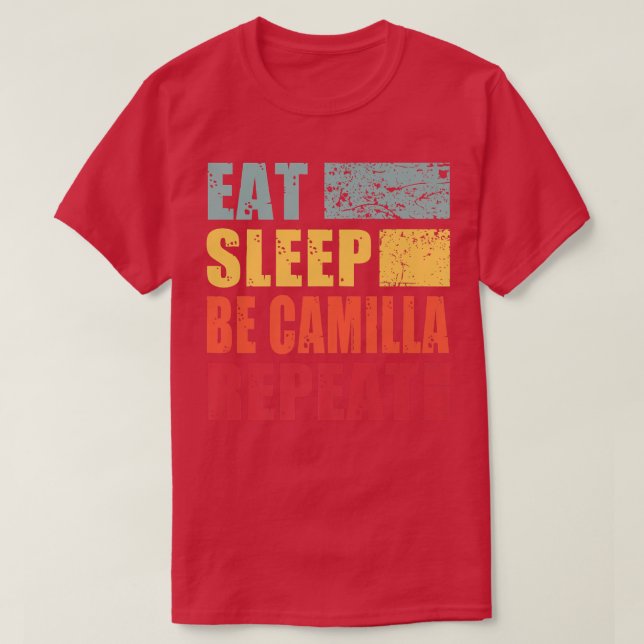 Camiseta Nome personalizado Comer Sleep Ser Camilla (Frente do Design)