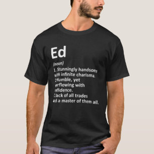 Camiseta Nome Personalizado de Definição ED Funny Birthday 