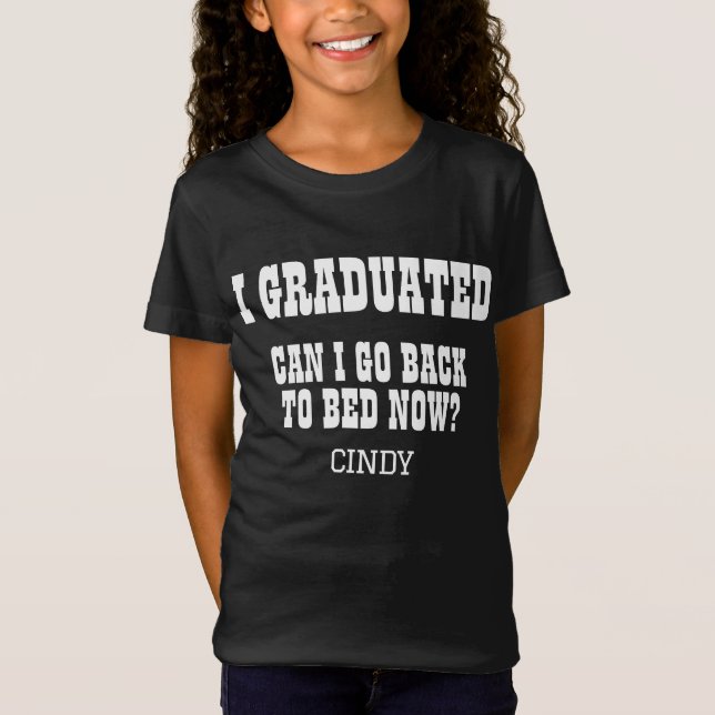 Camiseta Nome personalizado me formei, posso voltar para a  (Frente)