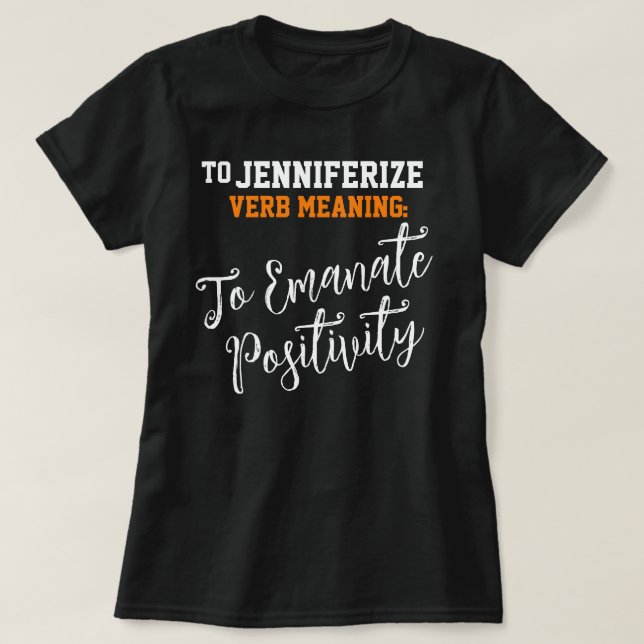 Camiseta Nome Popular Jennifer Positivity Gift de Aniversár (Frente do Design)