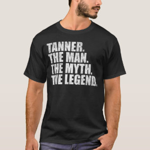 Camiseta Nome Tanner, Tanner O Homem O Mito A Lenda