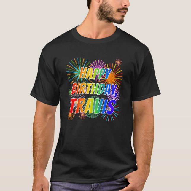 Camiseta Nome "TRAVIS", Diversão "FELIZ ANIVERSÁRIO" (Frente)