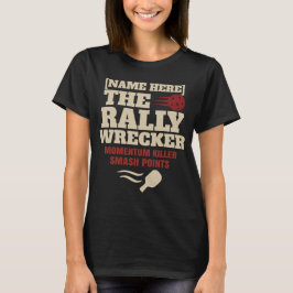 Camiseta Nomes Personalizados de Pickleball O Destruidor de