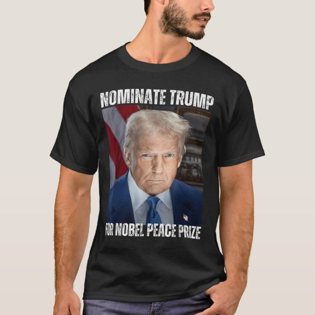 Camiseta Nominar Trump Para O Prêmio Nobel Da Paz (Frente)
