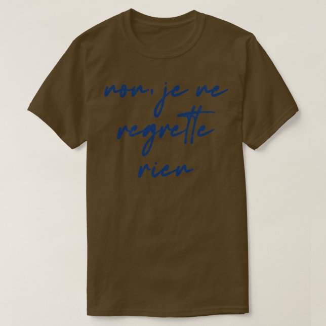 Camiseta Non Je Ne Lamentam Rien (Frente do Design)