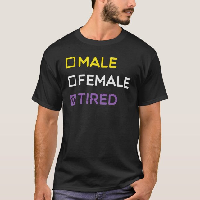 Camiseta Nonbinary Male Female Tired Non Binary Enby Lgbtq  (Frente)