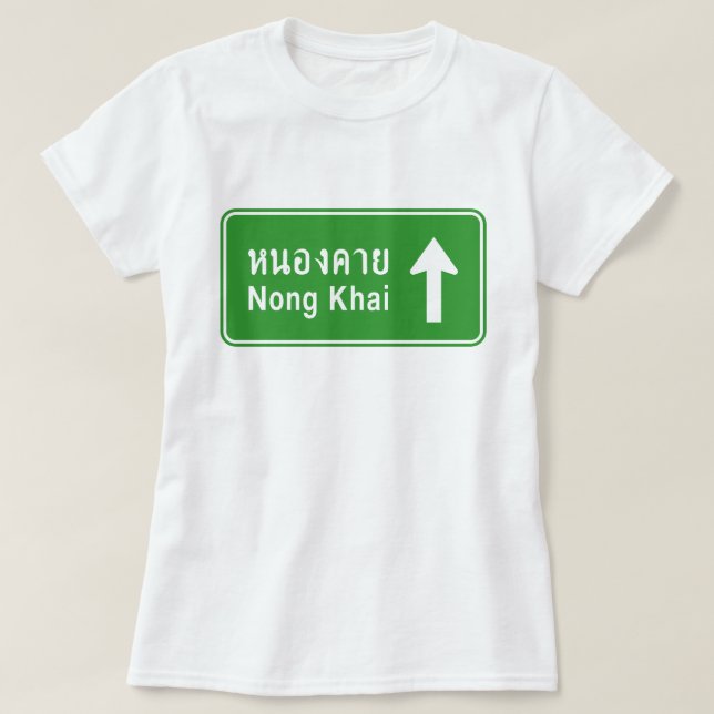 Camiseta Nong Khai Ahead ⚠ Sinal De Tráfego Rodoviário Tail (Frente do Design)