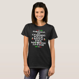 Camiseta Nonna Está Voltando Com Sua Cola De Madeira