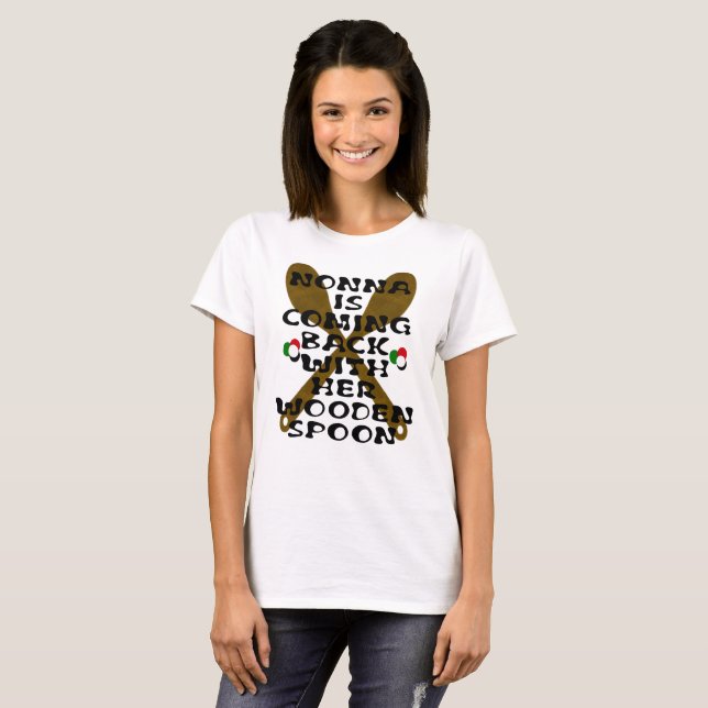 Camiseta Nonna Está Voltando Com Sua Cola De Madeira (Frente Completa)