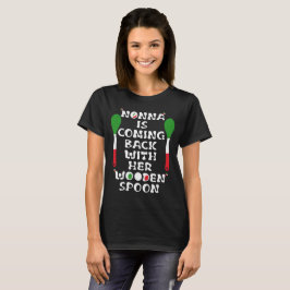 Camiseta Nonna Está Voltando Com Sua Cola De Madeira
