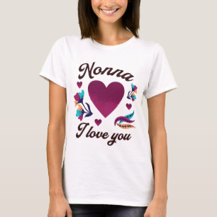 Camiseta Nonna eu amo você, Vovó eu amo você