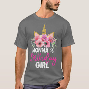 Camiseta Nonna Of The Birthday Girl Madame Gift Unicorn Bda
