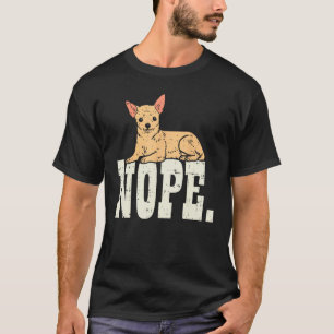 Camiseta Nope Chihuahua Chiwawa Animal Pet Dog Lover O
